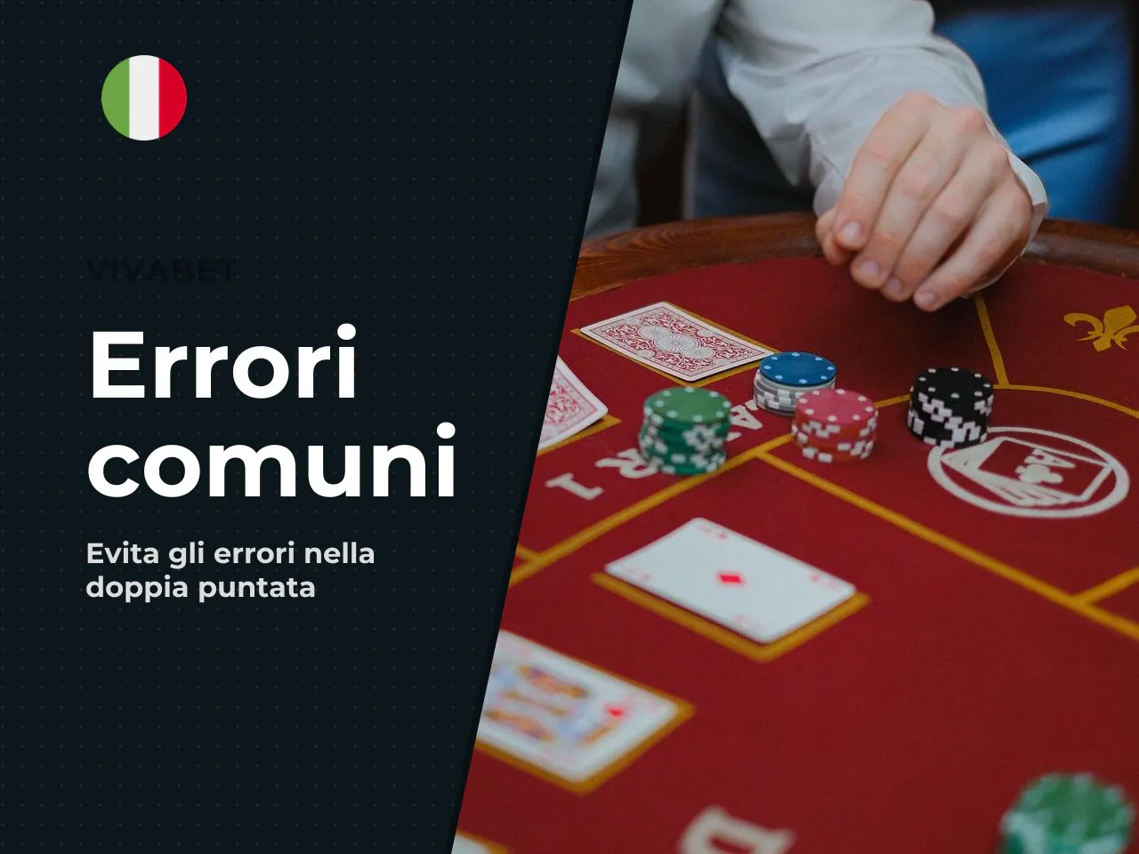 Errori comuni quando si prova questa modalità. Chi prova la doppia puntata per la prima volta tende a commettere tre errori ricorrenti: