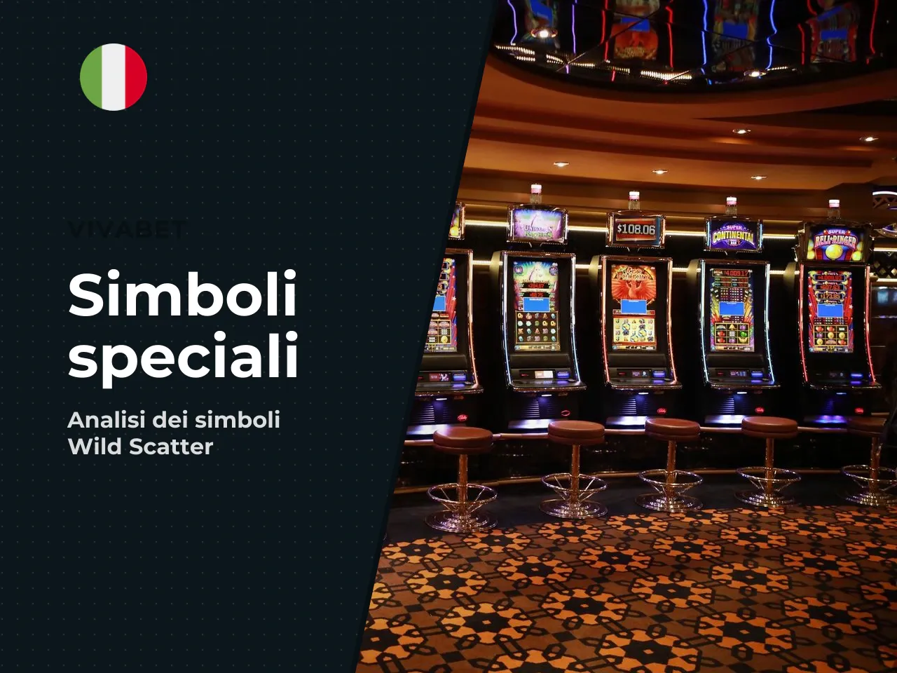 Come Wild e Scatter influenzano il gioco