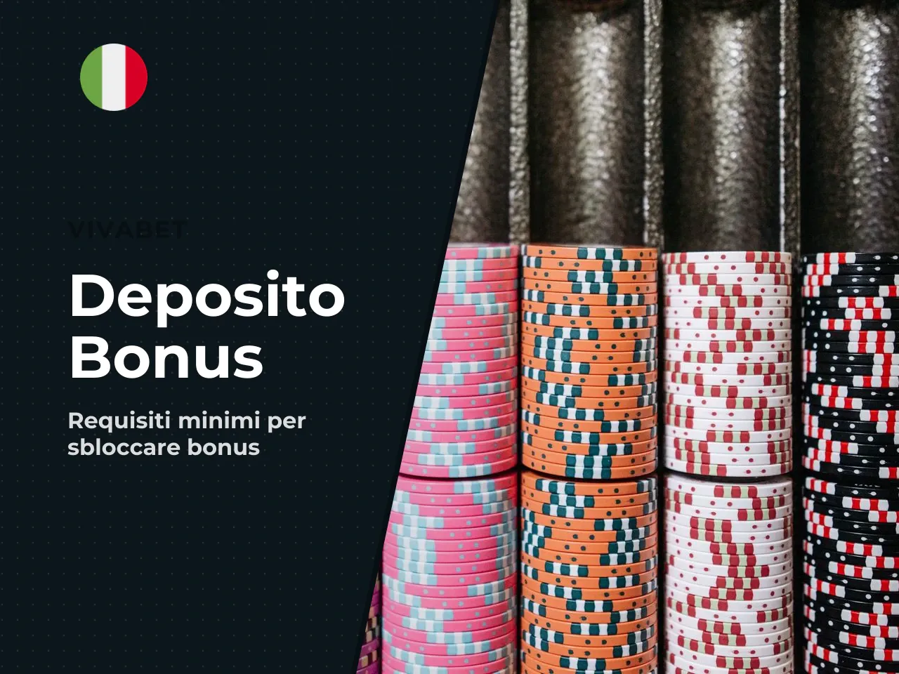 Quando serve il deposito per sbloccare il bonus