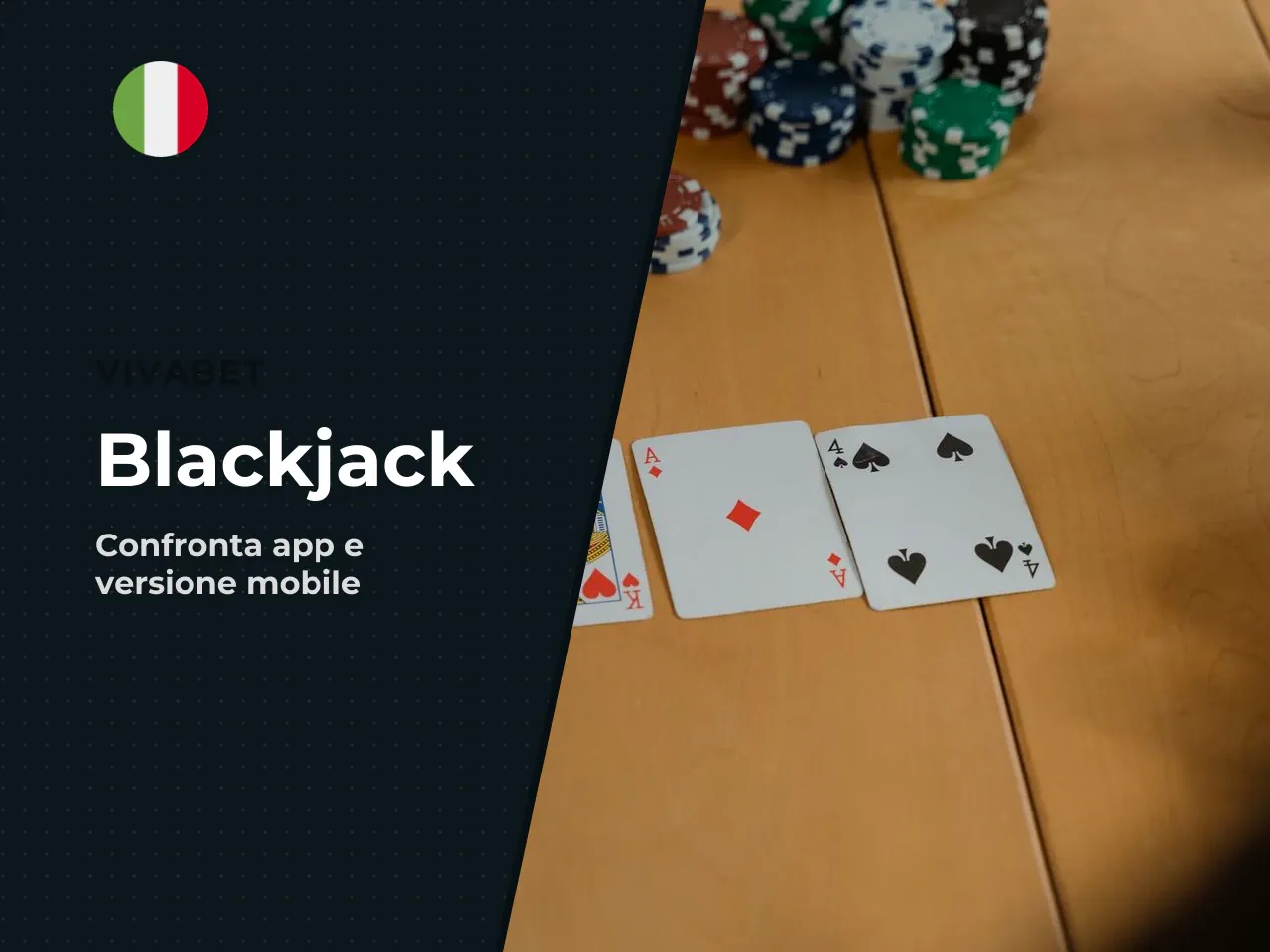 App blackjack Vivabet o versione browser: cosa cambia