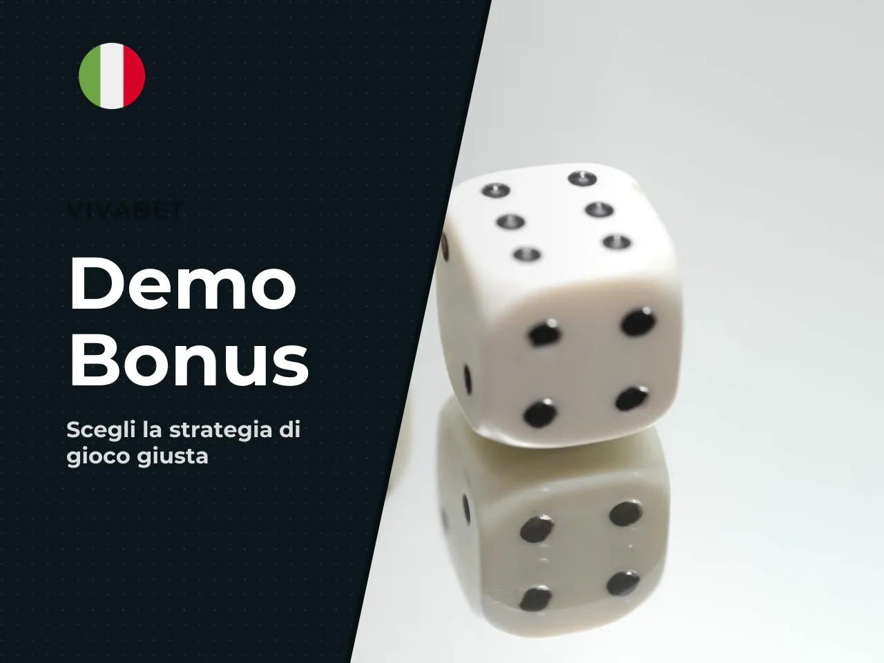 Quando la demo è più utile del bonus e quando il bonus è più appropriato